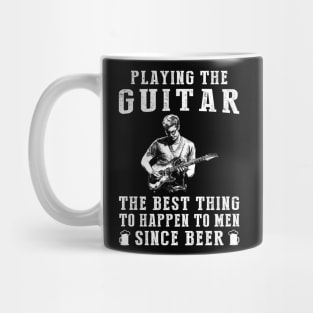 guitar the best thing to happen to men since beer wine Mug